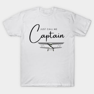 Just Call Me Captain Biplane T-Shirt